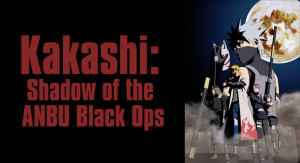 Kakashi: Shadow of the ANBU Black Ops