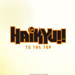 Haikyu!! To The Top