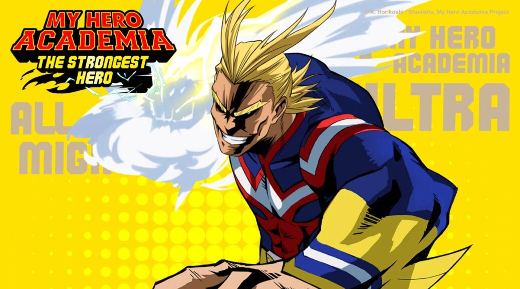 My Hero Academia: The Strongest Hero - All Might