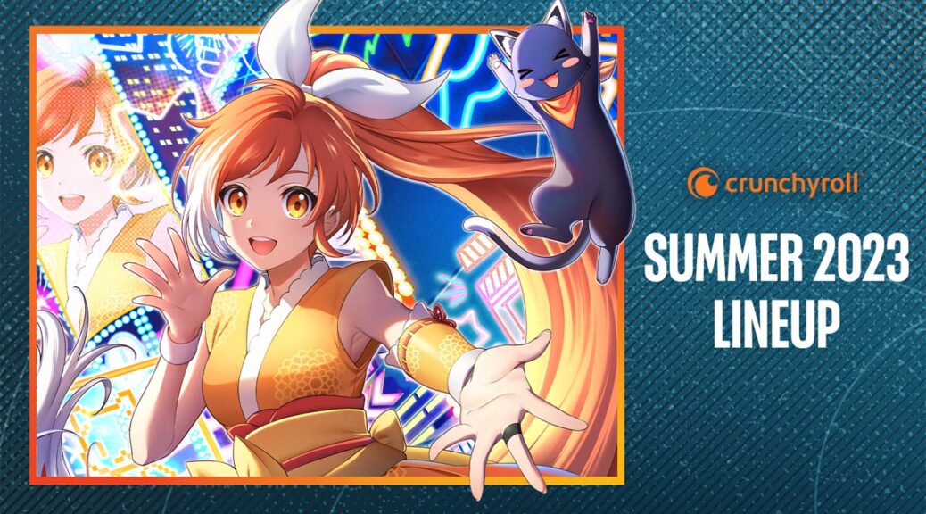 Crunchyroll Summer 2023