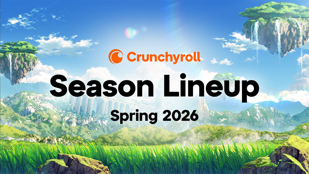 Crunchyroll Spring 2026